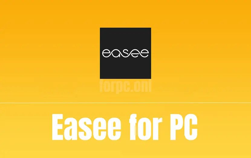 easee download for pc