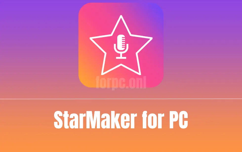 StarMaker for PC Free Download