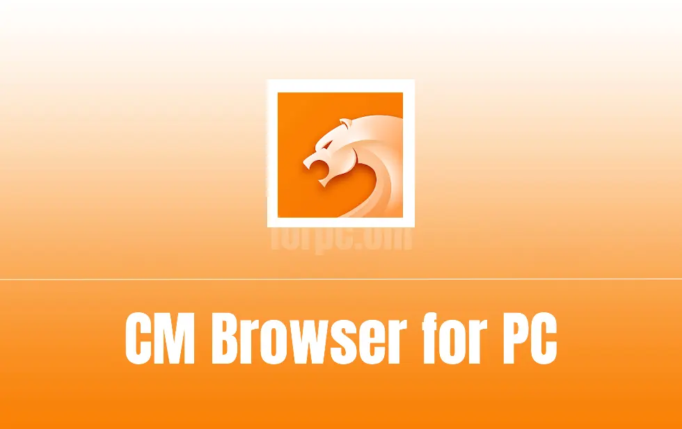 CM browser download for pc