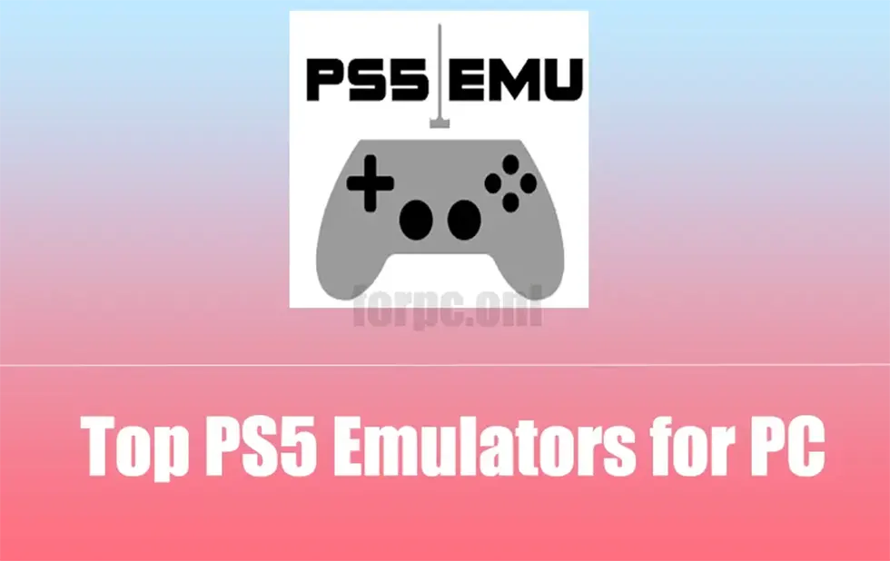 Top PS5 Emulators for pc