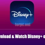 Download & Watch Disney Plus for PC