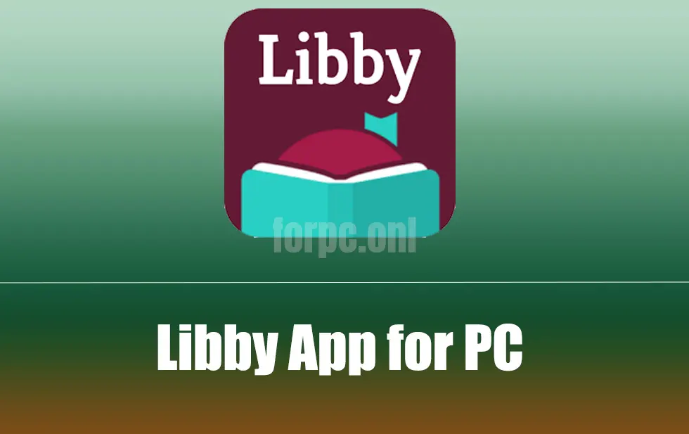 download Libby App for PC