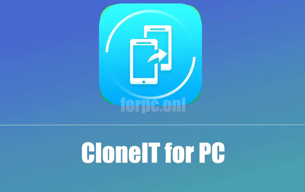 CloneIT for PC